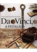 Domenico Laurenza,Mario Taddei,Edoardo Zanon - Da Vinci, a feltaláló