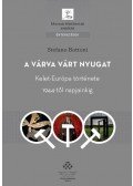Stefano Bottoni - A várva várt Nyugat