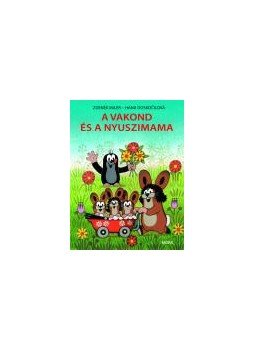 ZDENEK MILER, HANA DOSKOCILOVA - A vakond és a nyuszimama, null 2008 antikvár könyv