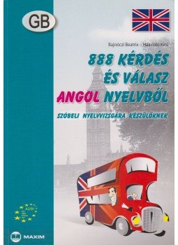 Bajnóczi Beatrix, Haavisto Kirsi - 888 kérdés és válasz angol nyelvből - Szóbeli nyelvvizsgára készülőknek Bajnóczi Beatrix, Haavisto Kirsi - 888 kérdés és válasz angol nyelvből - Szóbeli nyelvvizsgára készülőknek, Szeged 2006 antikvár könyv