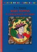 Pamela Lyndon Travers - Mary Poppins a Cseresznyefa utcában
