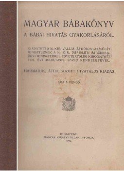 - Magyar bábakönyv - Magyar bábakönyv, Budapest 1942 antikvár könyv