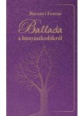 Baranyi Ferenc - Ballada a hunyászkodókról