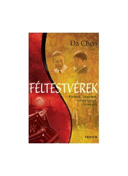 DA CHEN - Féltestvérek DA CHEN - Féltestvérek, null 2008 antikvár könyv