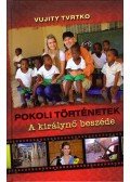 Vujity Tvrtko - Pokoli történetek