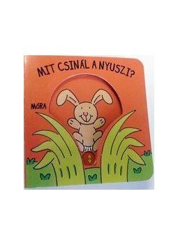  - Mit csinál a nyuszi? - Babamozi lapozó (2. kiadás), null 2014 antikvár könyv