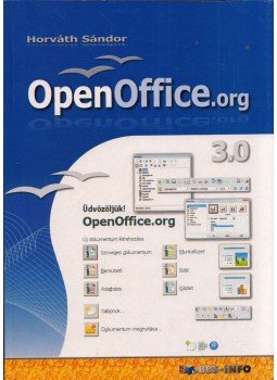 Horváth Sándor - OpenOffice.org Horváth Sándor - OpenOffice.org, Budapest 2009 antikvár könyv