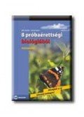 BÁN SÁNDOR,BARTA ÁGNES - 8 PRÓBAÉRETTSÉGI BIOLÓGIÁBÓL - KÖZÉPSZINT
