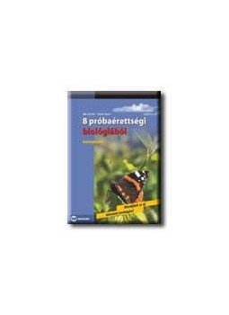 BÁN SÁNDOR, BARTA ÁGNES - 8 PRÓBAÉRETTSÉGI BIOLÓGIÁBÓL - KÖZÉPSZINT BÁN SÁNDOR, BARTA ÁGNES - 8 PRÓBAÉRETTSÉGI BIOLÓGIÁBÓL - KÖZÉPSZINT, null 2006 antikvár könyv