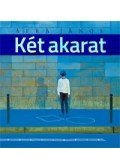 Áfra János - Két akarat
