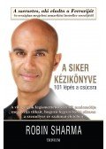 Robin Sharma - A siker kézikönyve