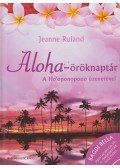 Jeanne Ruland - Aloha-öröknaptár - CD-vel