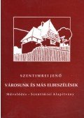Szentimrei Jenő - Városunk és más elbeszélések