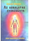 Richard Webster - Az auralátás gyakorlata