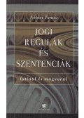 Nótári Tamás - Jogi regulák és szentenciák latinul és magyarul
