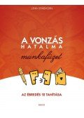 Lynn Grabhorn - A vonzás hatalma - munkafüzet