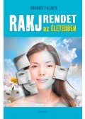Brooks Palmer - Rakj rendet az életedben