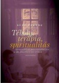 Süle Ferenc - Téboly, terápia, spiritualitás