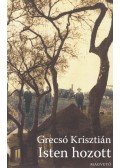 Grecsó Krisztián - Isten hozott
