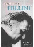 Rita Cirio - Federico Fellini - A filmrendezés mestere