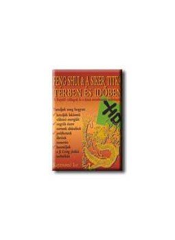 Raymond Lo - Feng Shui és a siker titka térben és időben, null 2005 antikvár könyv