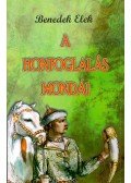 Benedek Elek - A honfoglalás mondái