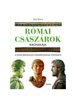 Chris Scarre - Római császárok krónikája, null 2008 antikvár könyv