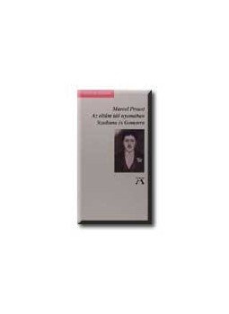 Marcel Proust - Az eltűnt idő nyomában IV. - Szodoma és Gomorra Marcel Proust - Az eltűnt idő nyomában IV. - Szodoma és Gomorra, null 0 antikvár könyv