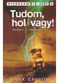 Jenny Carroll,Meg Cabot - Tudom, hol vagy!