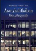 RADÁCSI LÁSZLÓ,Bokor Attila - Aranykalitkában