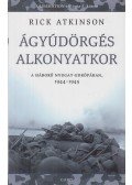 Rick Atkinson - Ágyúdörgés alkonyatkor - A háború Nyugat-Európában, 1944-1945