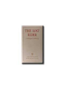 Dávidházy, Ferencz, Kúnos, Várady (vál.) - THE LOST RIDER - A BILINGUAL ANTHOLOGY Dávidházy, Ferencz, Kúnos, Várady (vál.) - THE LOST RIDER - A BILINGUAL ANTHOLOGY, null 1999 antikvár könyv