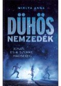 Miklya Anna - Dühös nemzedék I.