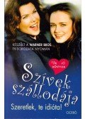 Sherman-Palladino, Amy,Cathy East Dubowski,Daniel Palladino - Szívek szállodája 2.
