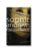 ANDREWS, SOPHIE - A megsebzett