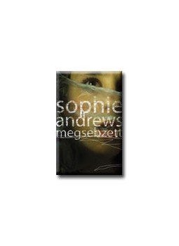 ANDREWS, SOPHIE - A megsebzett ANDREWS, SOPHIE - A megsebzett, null 2008 antikvár könyv