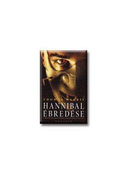 Thomas Harris - Hannibal ébredése Thomas Harris - Hannibal ébredése, null 2014 antikvár könyv