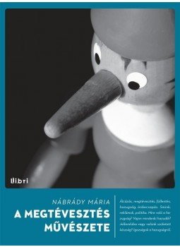 Nábrády Márias - A megtévesztés művészete Nábrády Márias - A megtévesztés művészete, Budapest 2014 antikvár könyv