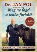 Dr. Jan Pol,David Fischer - Meg ne fogd a tehén farkát!