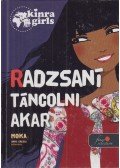 Moka - Kinra Girls 4. - Radzsani táncolni akar