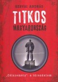 Gervai András - Titkos Magyarország