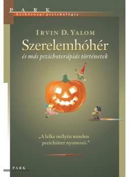 Yalom, Irvin D. - Szerelemhóhér Yalom, Irvin D. - Szerelemhóhér, Budapest 2014 antikvár könyv