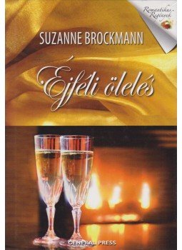 Suzanne Brockmann - Éjféli ölelés Suzanne Brockmann - Éjféli ölelés, Budapest 2011 antikvár könyv