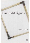 Kiss Judit Ágnes - Négyszög