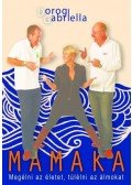 Dorogi Gabriella - Mamaka - Megélni az életet, túlélni az álmokat