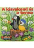 Zdenek Miler , Katerina Miler,Hana Doskocilová - A kisvakond és a tavasz