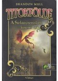 Brandon Mull - A sárkánytemplom kincsei