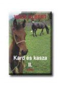 Wass Albert - Kard és kasza I-II.