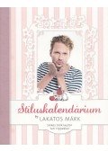 Lakatos Márk - Stíluskalendárium