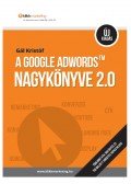 Gál Kristóf - A Google Adwords nagykönyve 2.0